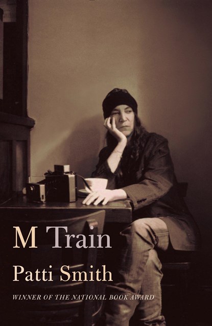 M Train, Patti Smith - Gebonden - 9781101875100