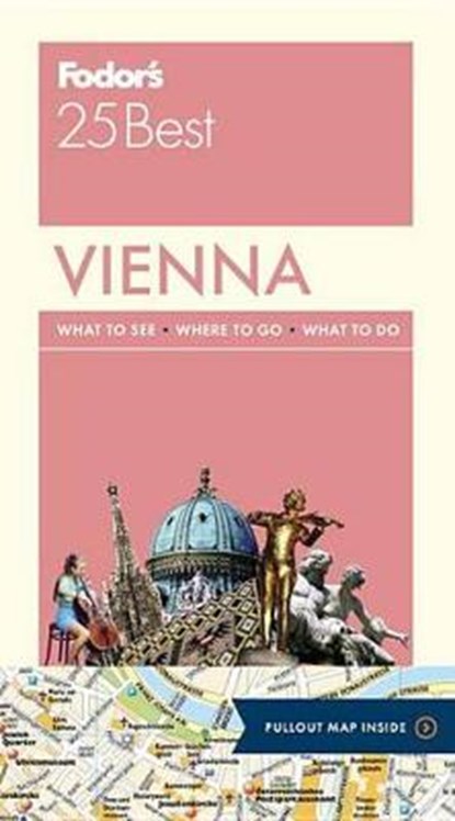 Fodor's Vienna 25 Best, Fodor's Travel Guides - Paperback - 9781101879504