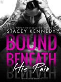 Bound Beneath His Pain | Stacey Kennedy | 