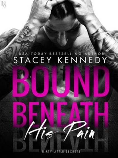 Bound Beneath His Pain, Stacey Kennedy - Ebook - 9781101882566