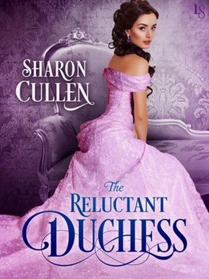 The Reluctant Duchess, Sharon Cullen - Ebook - 9781101883648