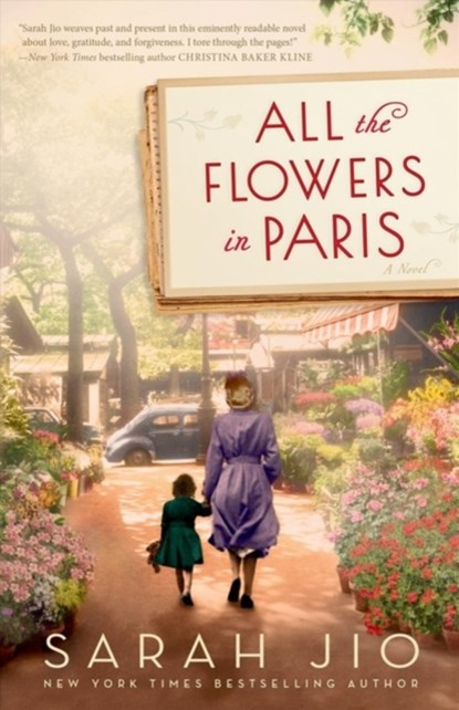 All the Flowers in Paris, Sarah Jio - Paperback - 9781101885079