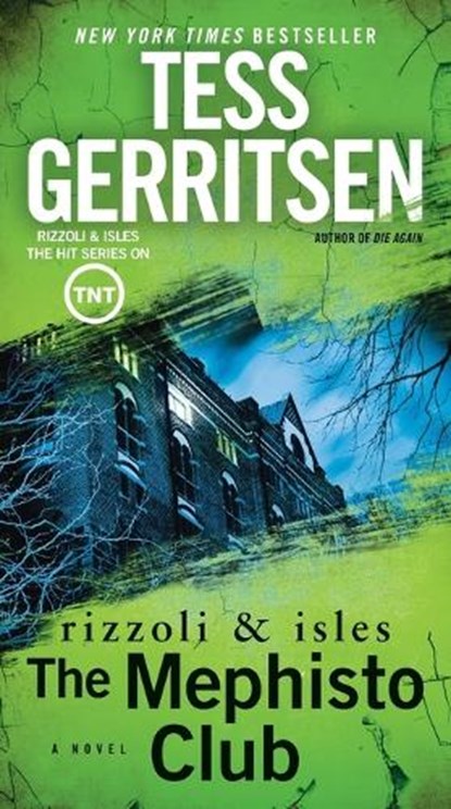The Mephisto Club: A Rizzoli & Isles Novel, Tess Gerritsen - Paperback - 9781101885284