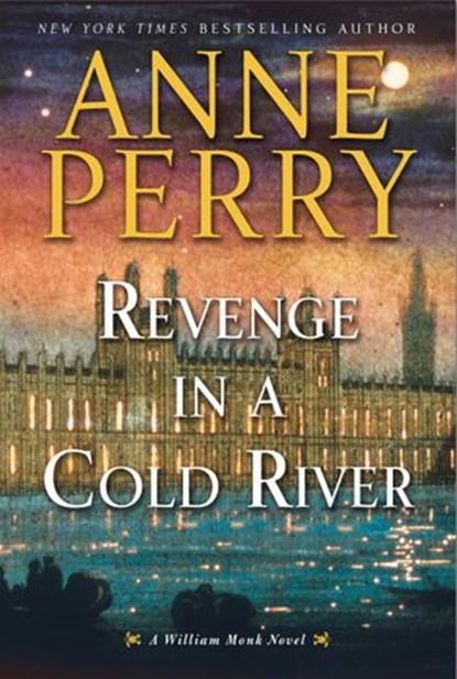 Revenge in a Cold River, Anne Perry - Ebook - 9781101886366