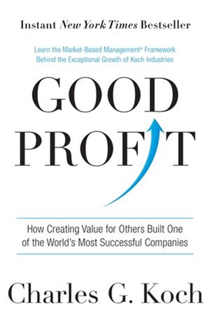 Good Profit, Charles G. Koch - Ebook - 9781101904145