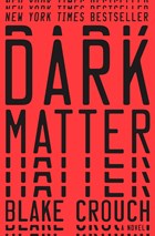 Dark Matter | Blake Crouch | 