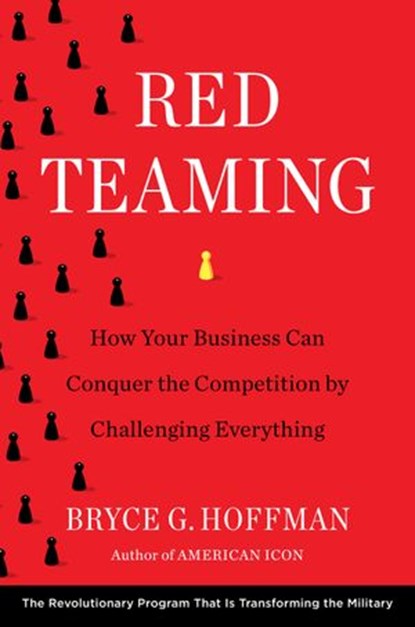 Red Teaming, Bryce G. Hoffman - Ebook - 9781101905982