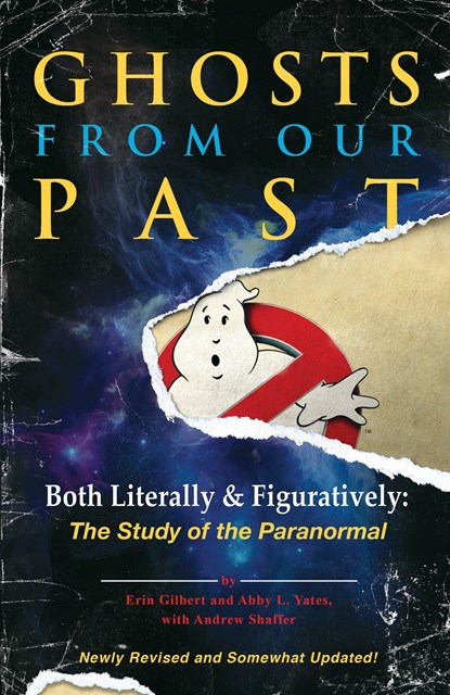 GHOSTS FROM OUR PAST, Erin Gilbert ;  Abby L. Yates ;  Andrew Shaffer - Paperback - 9781101906002