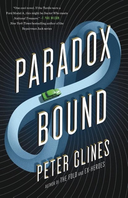 Paradox Bound, Peter Clines - Paperback - 9781101907030