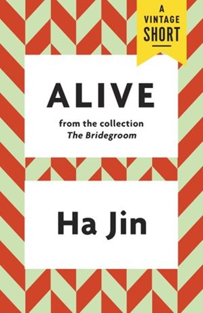 Alive, Ha Jin - Ebook - 9781101910368