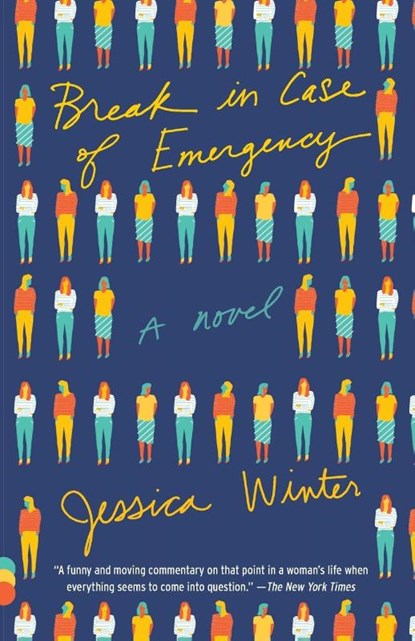 Break in Case of Emergency, Jessica Winter - Paperback - 9781101911938