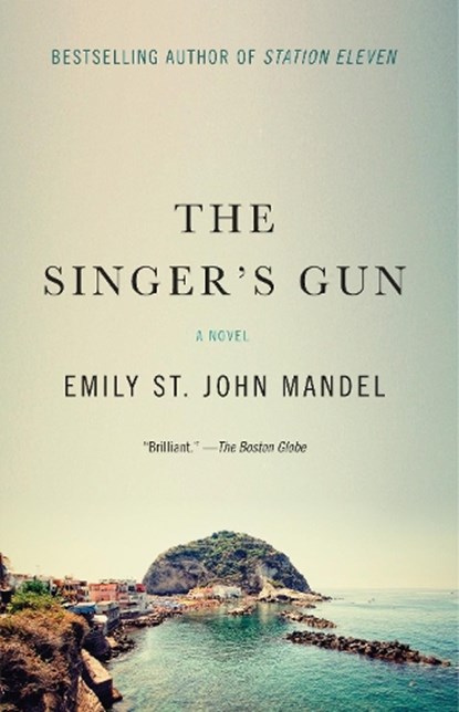Mandel, E: Singer's Gun, Emily St John Mandel - Paperback - 9781101911976