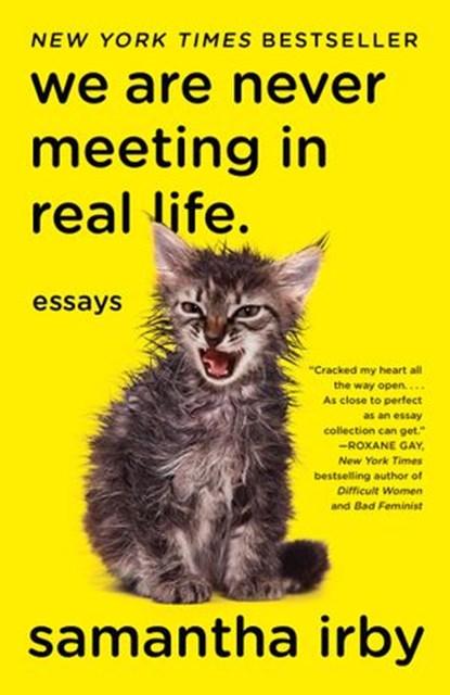 We Are Never Meeting in Real Life., Samantha Irby - Ebook - 9781101912201