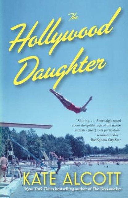The Hollywood Daughter, ALCOTT,  Kate - Paperback - 9781101912249