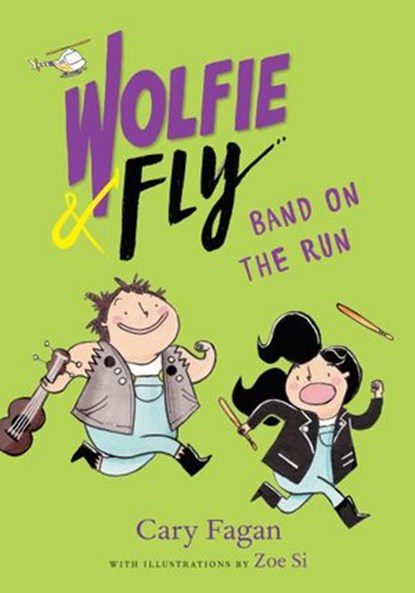Wolfie and Fly: Band on the Run, Cary Fagan - Ebook - 9781101918241