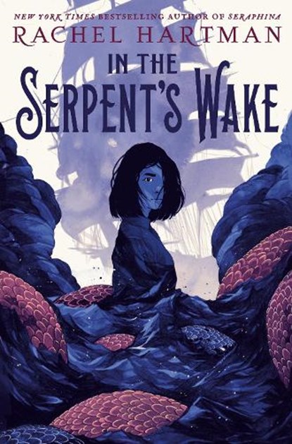 In the Serpent's Wake, Rachel Hartman - Gebonden - 9781101931325