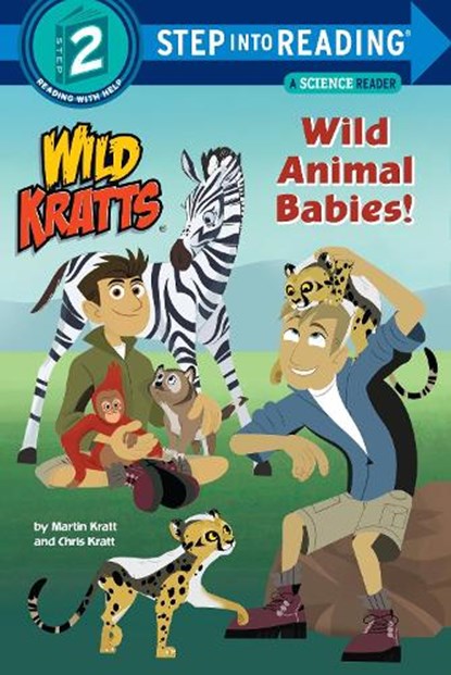 Wild Animal Babies! (Wild Kratts), Chris Kratt ; Martin Kratt - Paperback - 9781101931714