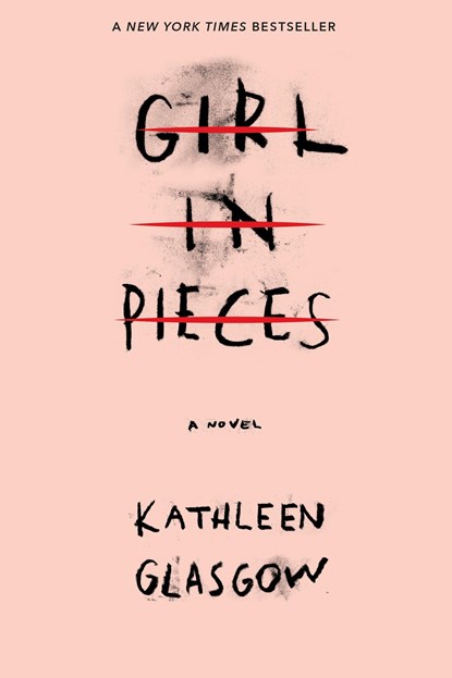 Girl in Pieces, Kathleen Glasgow - Paperback - 9781101934746