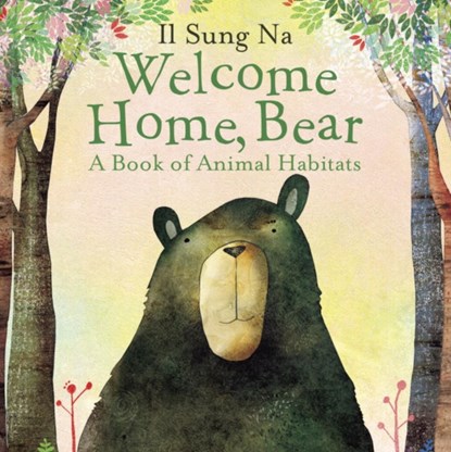 Welcome Home, Bear, Il Sung Na - Gebonden - 9781101935491