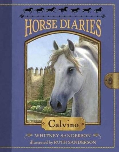 Horse Diaries #14: Calvino, Whitney Sanderson - Paperback - 9781101937792