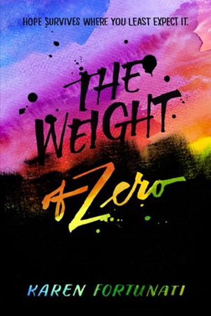 The Weight of Zero, Karen Fortunati - Ebook - 9781101938904