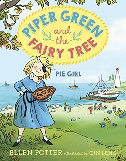 Piper Green and the Fairy Tree: Pie Girl, Ellen Potter - Paperback - 9781101939680