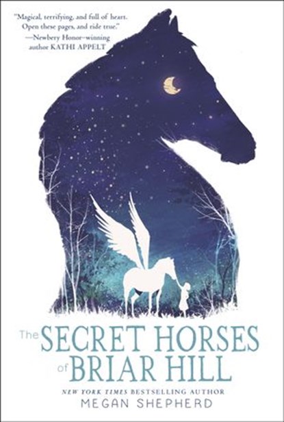 The Secret Horses of Briar Hill, Megan Shepherd - Ebook - 9781101939765