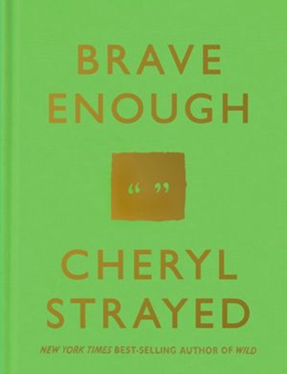 Brave Enough, Cheryl Strayed - Ebook - 9781101946916