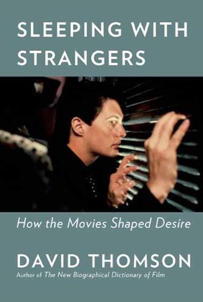 Sleeping with Strangers, David Thomson - Gebonden - 9781101946992