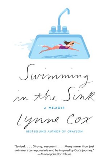 Swimming in the Sink, Lynne Cox - Ebook - 9781101947630