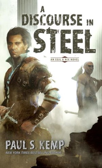 A Discourse in Steel, Paul S. Kemp - Ebook - 9781101964989