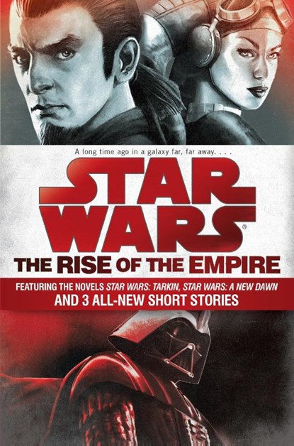 The Rise of the Empire: Star Wars, John Jackson Miller ; James Luceno - Paperback - 9781101965030