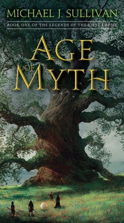 Age of Myth, Michael J. Sullivan - Ebook - 9781101965344