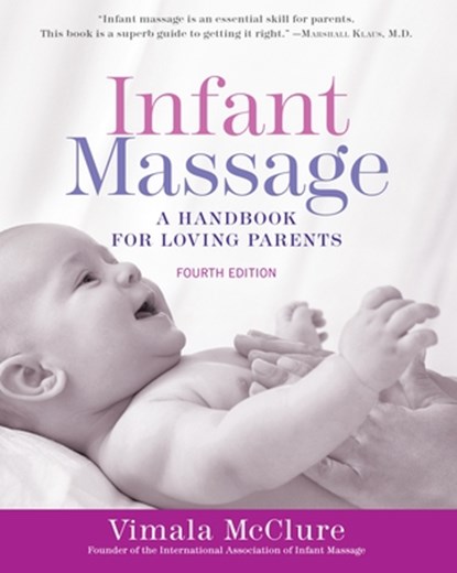 Infant Massage, Vimala McClure - Paperback - 9781101965948