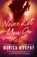 Never Let You Go, Monica Murphy - Paperback - 9781101967300