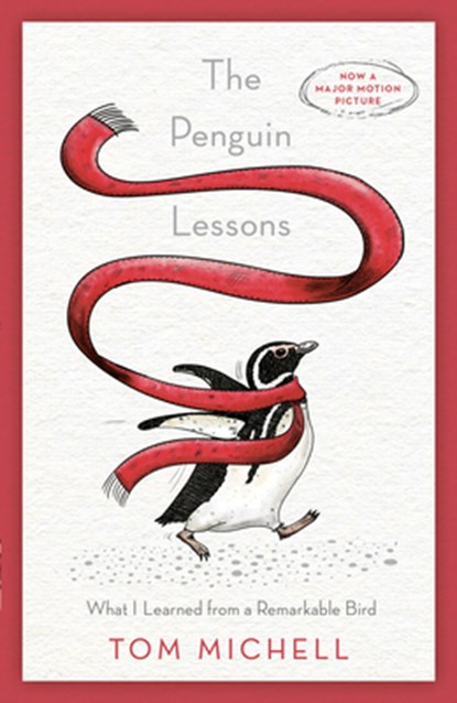 The Penguin Lessons: What I Learned from a Remarkable Bird, Tom Michell - Paperback - 9781101967430