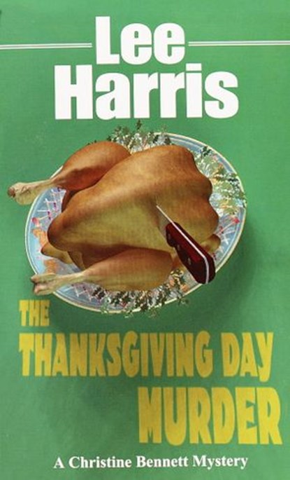 The Thanksgiving Day Murder, Lee Harris - Ebook - 9781101968383