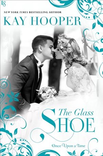 The Glass Shoe, Kay Hooper - Ebook - 9781101969236