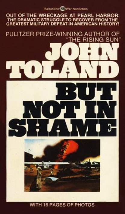 But Not in Shame, John Toland - Ebook - 9781101969298