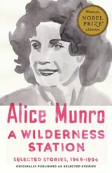 A Wilderness Station - Alice Munro - 9781101970362