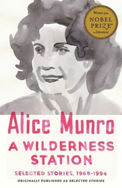 A Wilderness Station, Alice Munro - Paperback - 9781101970362