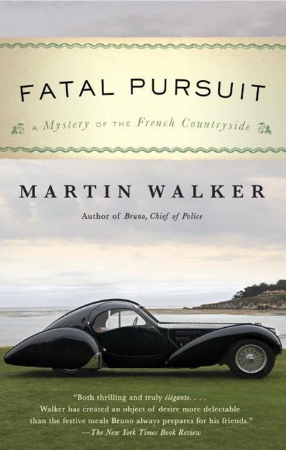 Fatal Pursuit, Martin Walker - Paperback - 9781101970751
