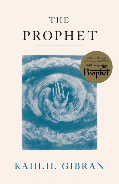 The Prophet, Kahlil Gibran - Paperback - 9781101970782
