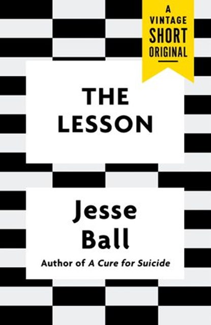 The Lesson, Jesse Ball - Ebook - 9781101971345