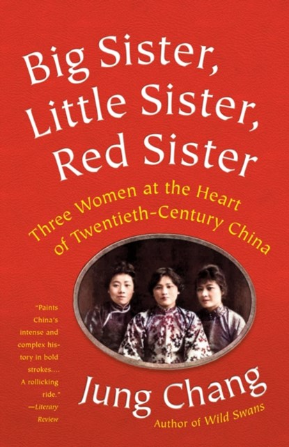 Big Sister, Little Sister, Red Sister, Jung Chang - Paperback - 9781101972922
