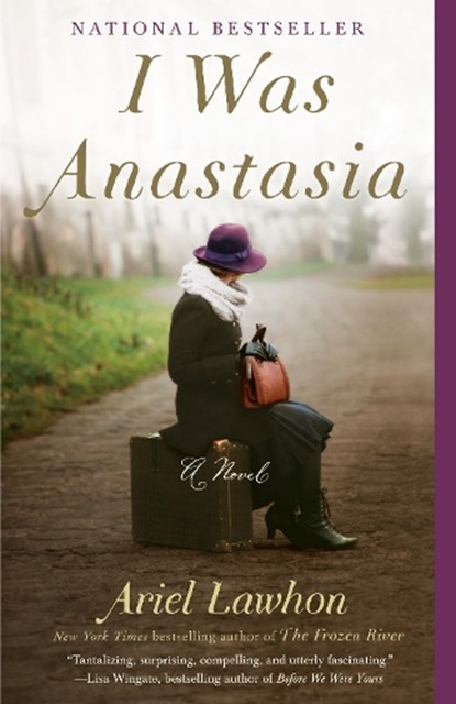 I Was Anastasia, Ariel Lawhon - Paperback - 9781101973318
