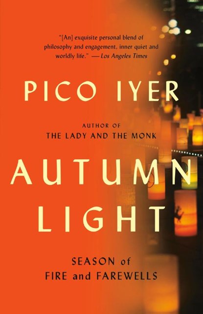 Autumn Light, Pico Iyer - Paperback - 9781101973462
