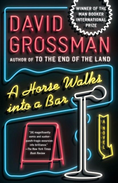 A Horse Walks Into a Bar, David Grossman ; Jessica Cohen - Paperback - 9781101973493