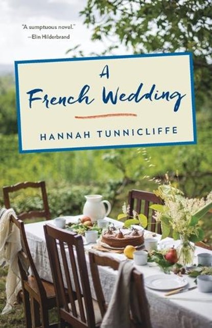 A French Wedding, TUNNICLIFFE,  Hannah - Paperback - 9781101974124