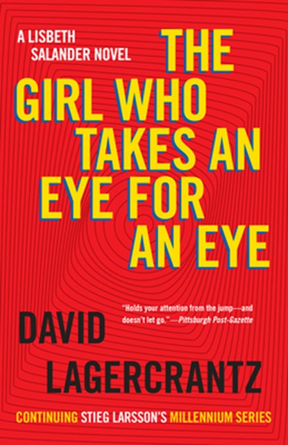 GIRL WHO TAKES AN EYE FOR AN E, David Lagercrantz - Paperback - 9781101974162